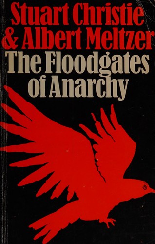 Stuart Christie: The floodgates of anarchy (1970, Kahn & Averill)