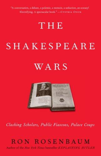 Ron Rosenbaum: The Shakespeare Wars (Paperback, 2008, Random House Trade Paperbacks)