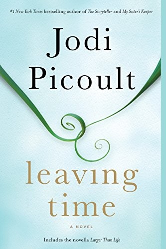 Jodi Picoult: Leaving Time (Paperback, 2015, Ballantine Books)