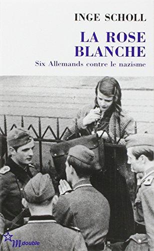 Inge Scholl: La Rose Blanche (French language, 2008)