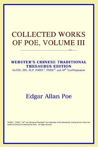 ICON Reference: Collected Works of Poe, Volume III (Webster's Chinese-Simplified Thesaurus Edition) (Paperback, 2006, ICON Reference)