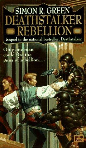 Simon R. Green: Deathstalker Rebellion (Paperback, 1996, Roc)