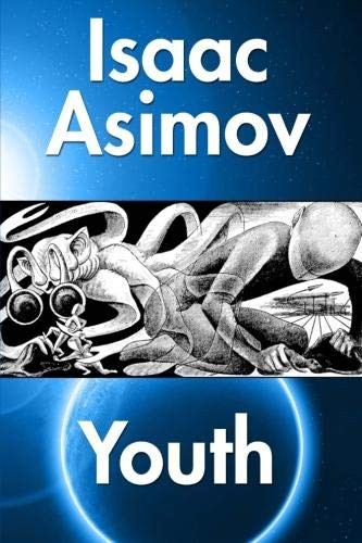 Isaac Asimov: Youth (Paperback, 2012, An Asimov Book)