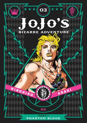 Hirohiko Araki: JoJo's Bizarre Adventure: Part 1—Phantom Blood Vol. 03 (Hardcover, 2015, Viz Media)