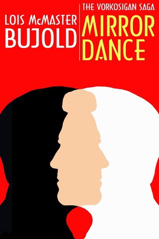 Lois McMaster Bujold: Mirror Dance (AudiobookFormat, 2011, Spectrum Literary Agency, Inc.)