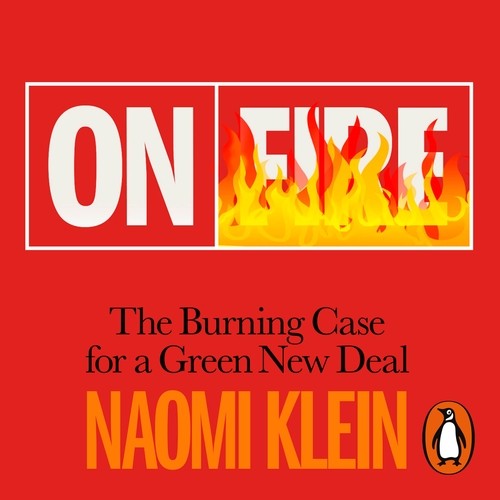 Naomi Klein: On Fire (AudiobookFormat, Penguin Books Ltd)