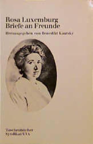 Rosa Luxemburg: Briefe an Freunde (Paperback, German language, 1986)