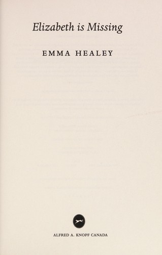 Emma Healey: Elizabeth is missing (2014)