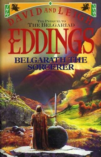 David Eddings, David et Leigh Eddings: Belgarath the sorcerer (1995, HarperCollins)