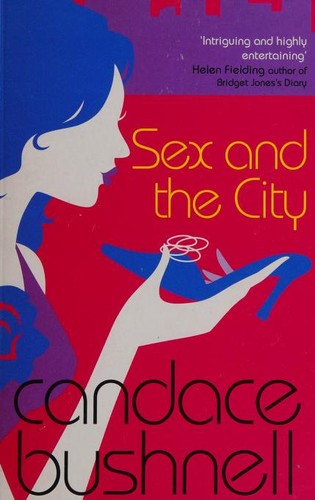 Candace Bushnell: Sex and the City (Paperback, 2006, Abacus)