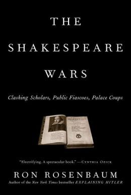 Ron Rosenbaum: The Shakespeare Wars (Paperback, 2006, Random House)