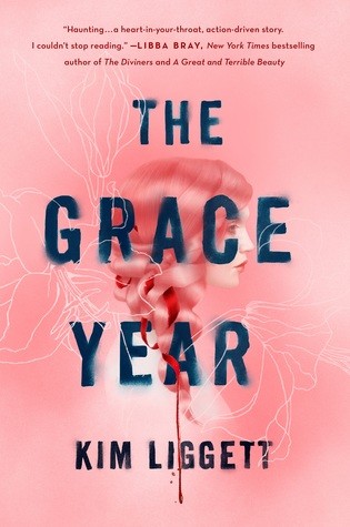 Kim Liggett: The Grace Year (2019, Wednesday Books)