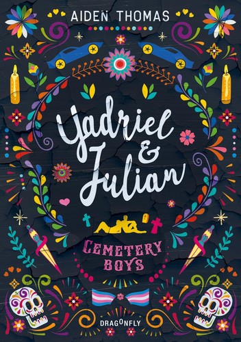 Aiden Thomas: Yadriel & Julian. Cemetery Boys (EBook, 2022, Dragonfly)