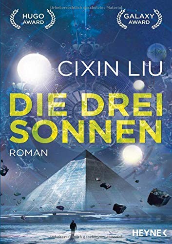 Liu Cixin, Cixin Liu: Die drei Sonnen (Paperback, German language, 2016, Heyne Verlag)