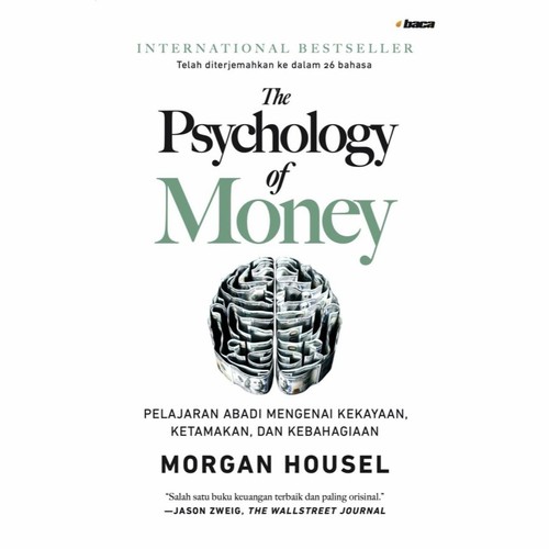 Morgan Housel: The Psychology Of Money (Indonesian language, 2021, BACA)