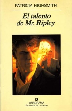 John Sutherland, Patricia Highsmith, Kevin Kenerly: El talento de Mr. Ripley (2000, Anagrama)