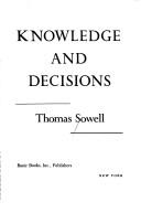 Thomas Sowell: Knowledge and decisions (1980, Basic Books, Inc.)