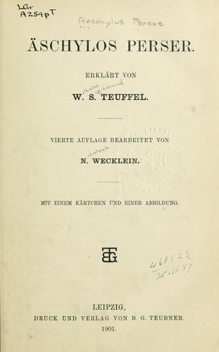 Aeschylus: Perser (Ancient Greek language, 1901, B.G. Teubner)