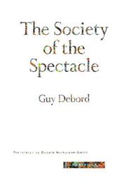 Guy Debord: The society of the spectacle (1994, Zone Books)
