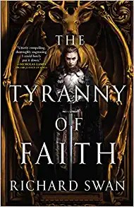 Richard Swan: Tyranny of Faith (2023, Orbit)