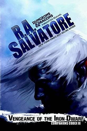 R. A. Salvatore: Vengeance of the Iron Dwarf (Hardcover, 2015, Wizards of the Coast)