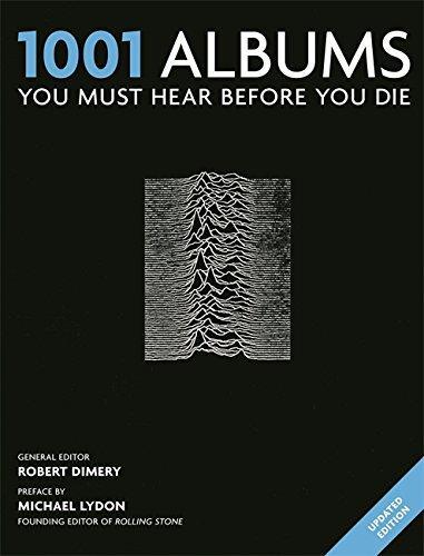 Robert Dimery: 1001 Albums You Must Hear Before You Die (2013)