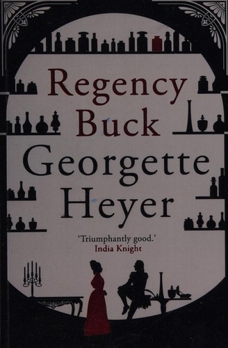 Georgette Heyer: Regency Buck (2013, Arrow Books)