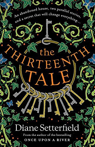 Diane Setterfield: The Thirteenth Tale (Hardcover, 2006, Atria)
