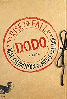 The Rise and Fall of D.O.D.O. (2017, William Morrow)