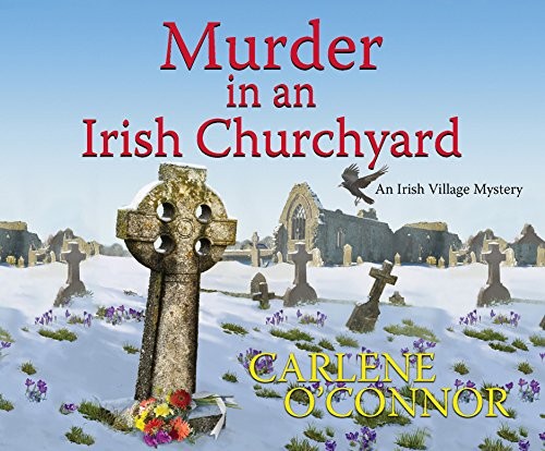 Carlene O'Connor: Murder in an Irish Churchyard (AudiobookFormat, 2018, Dreamscape Media)