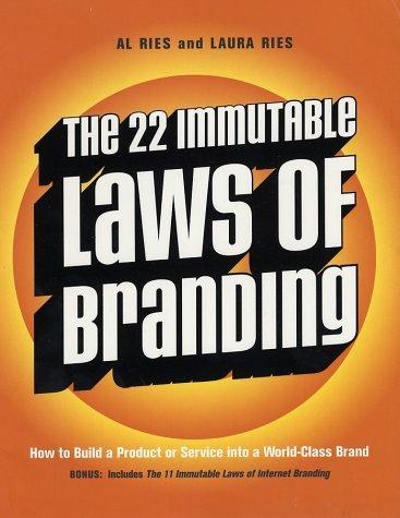 Al Ries: The 22 immutable laws of branding (2002, HarperBusiness)