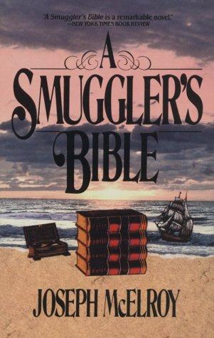 Joseph McElroy: Smuggler's bible (1986, Carroll & Graf)