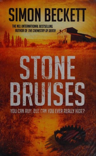 Simon Beckett: Stone Bruises (2014, Transworld Publishers Ltd)