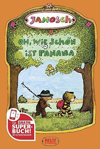 Janosch: Oh, wie schön ist Panama : die Geschichte, wie der kleine Tiger und der kleine Bär nach Panama reisen (German language, 1978)