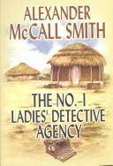 Alexander McCall Smith: The no. 1 ladies' detective agency (2003, Center Point Pub., Bolinda Pub.)