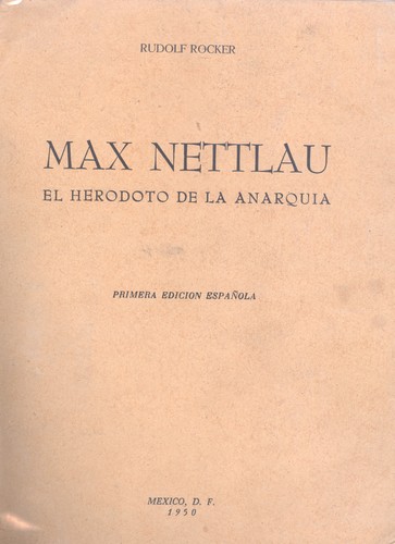 Rudolf Rocker: Max Nettlau (Paperback, Spanish language, 1950, Ediciones "Estela")