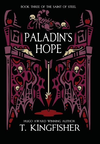 T Kingfisher (duplicate): Paladin's Hope (Hardcover, 2021, Argyll Productions)