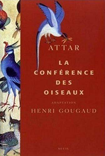 Attar of Nishapur: La Conférence des oiseaux (French language, 2002)