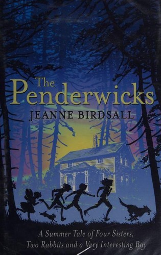 Jeanne Birdsall: The Penderwicks (Hardcover, 2007, David Fickling Books)