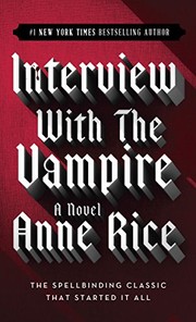 Anne Rice: Interview with the Vampire (2010, Ballantine Books)