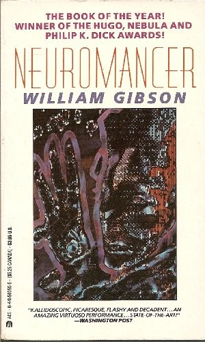 William Gibson, BA: Neuromancer (1984, Ace Books)