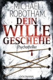 Dein Wille geschehe : psychothriller (2010, Goldmann)