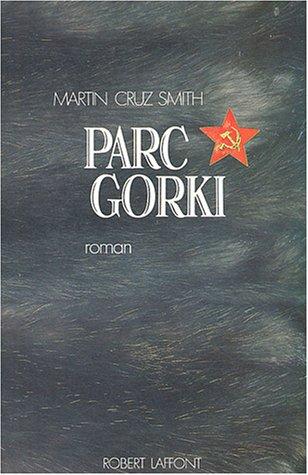 Martin Cruz Smith: Parc Gorki (French language, 1981, Robert Laffont)