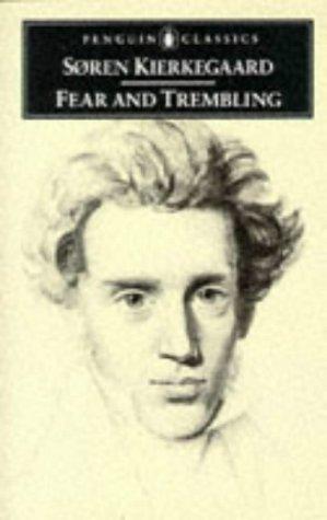 Søren Kierkegaard: Fear and trembling (1985, Penguin Books, Viking Penguin)