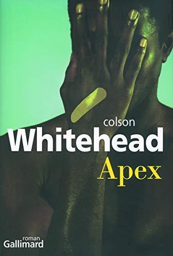 Colson Whitehead: Apex ou Le cache-blessure (French language, 2008)