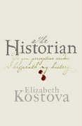 Elizabeth Kostova: Historian (2005, Little, Brown and Company)