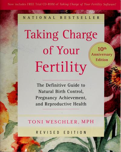Taking charge of your fertility (2006, HarperCollins)
