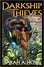 Sarah A. Hoyt: Darkship Thieves (Paperback, 2010, Baen Books)