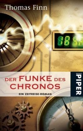 Thomas Finn: Der Funke des Chronos (Paperback, German language, 2008, Piper)