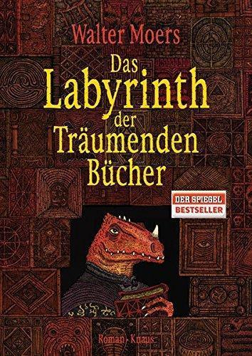 Walter Moers: Das Labyrinth der Träumenden Bücher (German language, 2011)